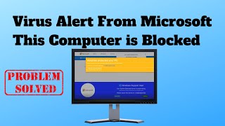 Virus Alert From Microsoft This Computer is Blocked