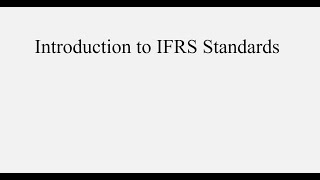 Introduction to IFRS standards - Part 1