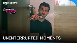 Uninterrupted Moments In Restrooms You Can't MISS! | Four More Shots Please | Prime Video India