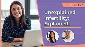 Why am I not getting pregnant when everything is normal? | Unexplained Infertility | Sepalika
