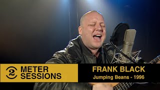 Frank Black (Pixies) - Jumping Beans (Live on 2 Meter Sessions, 1996)