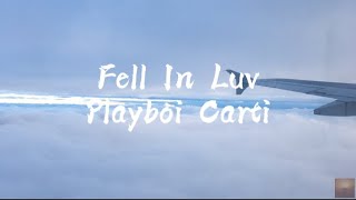 PlayBoi Carti - Fell In Luv ft. Bryson Tiller (Clean) (Lyrics)