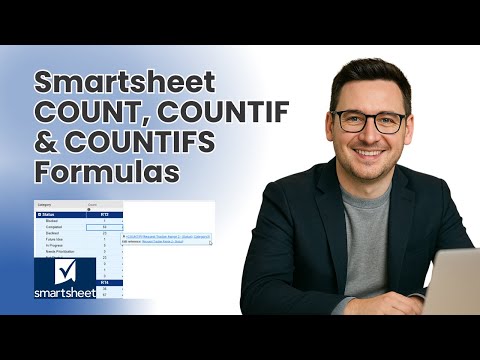 Smartsheet COUNT, COUNTIF & COUNTIFS Formulas - How To Use Them!