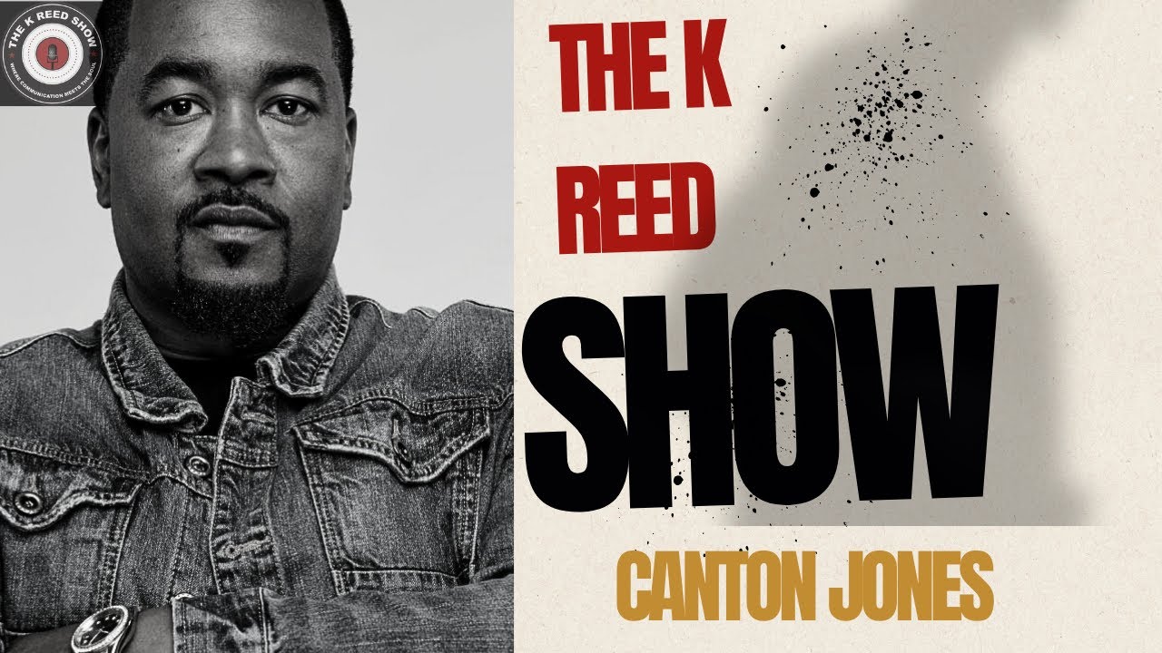 CANTON JONES EXPOSES THE TRUTH ABOUT WALKING IN PURPOSE | THE K REED SHOW