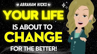 Abraham Hicks NEW ✨Your Life is About to Change FOREVER 💫