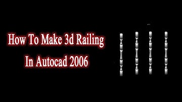How to make 3d RAILINHoG in Autocad 2006 By Technical Haseeb
