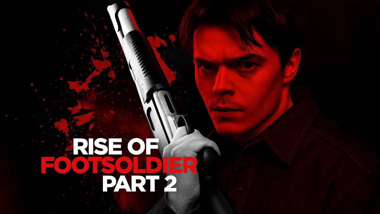 Rise of the Footsoldier: P 2