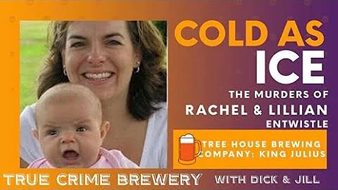 Cold as Ice: The Murders of Rachel and Lillian Ent...