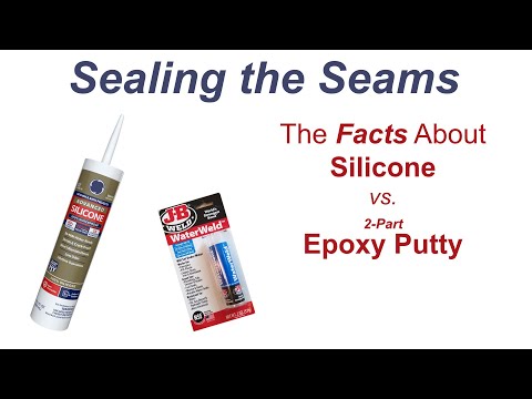 Sealing the Seams - The Facts About Silicone vs. 2-Part Epoxy Putty