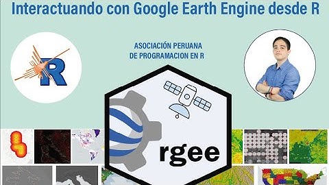 Interactuando con Google Earth Engine desde R