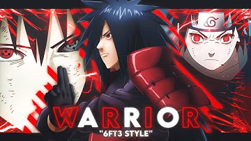 Madara x Sasuke - Warrior [Edit/AMV] @6ft3 Rotate!