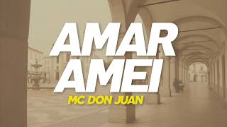 Mc Don Juan - Amar Amei (Letra)