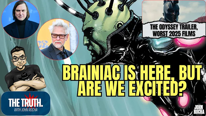 James Gunn Casts Brainiac, Are We Excited? The Odyssey Trailer, Worst 2025 Movies | THE TRUTH