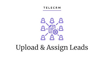 How to Bulk Upload and Auto-distribute /Assign Leads to Multiple Callers in TeleCRM