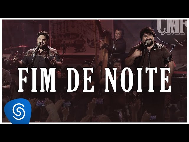 CESAR MENOTTI E FABIANO - FIM DE NOITE