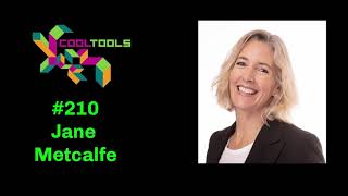 Cool Tools Show 210: Jane Metcalfe