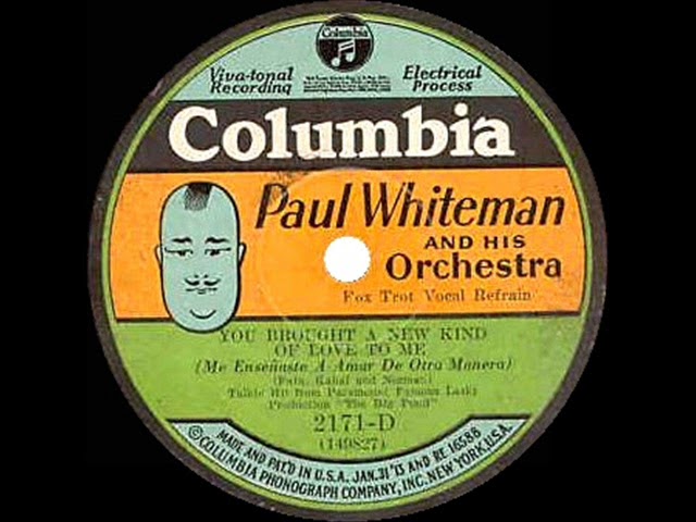 1930 HITS ARCHIVE: You Brought A New Kind Of Love To Me - Paul