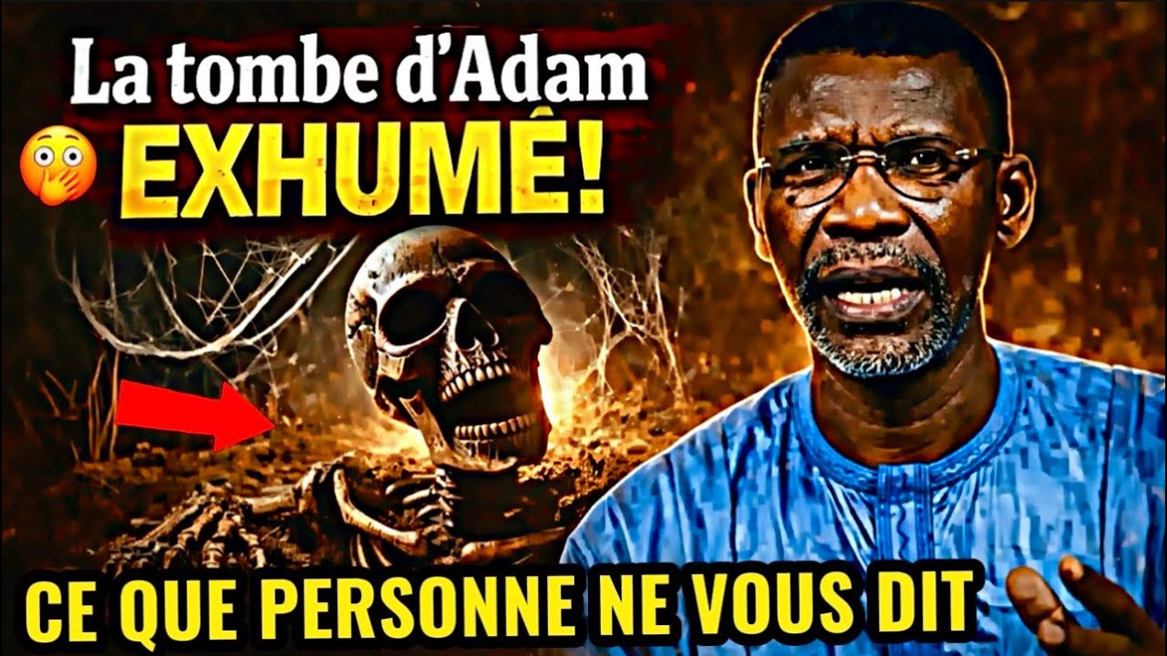 🚨LA TOMBE D'ADAM EXHUMÉ ! CE QUI EST INCROYABLE 🫢ALLAHOU AKBAR - PR.MADIAMA FALL 