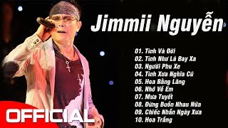 Tình Như Lá Bay Xa, Tình Và Đời - Những Ca Khúc Hay Nhất Sự Nghiệp Của Jimmii Nguyễn