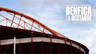 Benfica Em Destaque 27 De Março