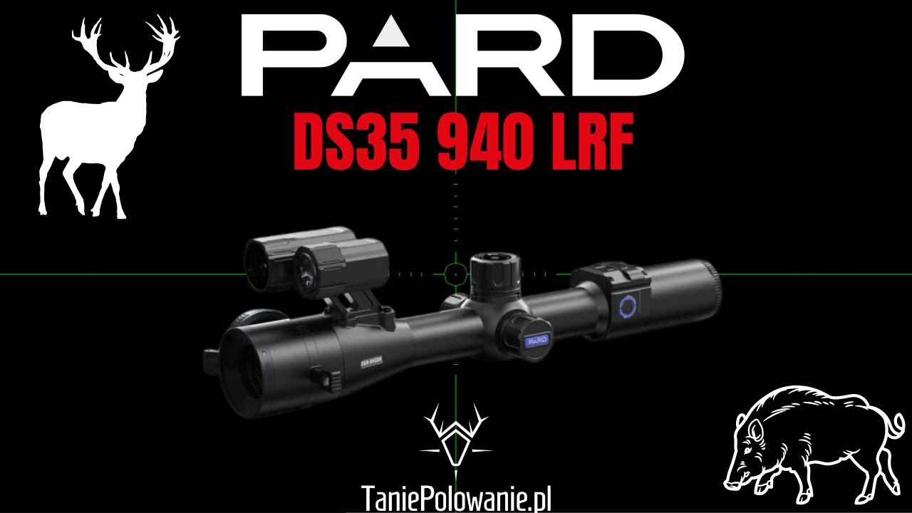 Pard DS35 940 LRF - podchód :) night stalking with nightvision scope ...