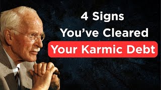 4 Signs Your Karmic Debt Has Been Cleared | Carl Jung’s Powerful Wisdom