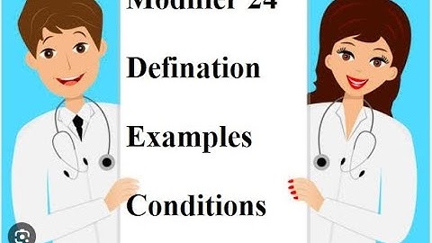 What is Modifier 24/ When We Use Modifier 24 (Hindi-Urdu)