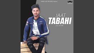 Jaat Tabahi (feat. Anndy Jaat) - A Star
