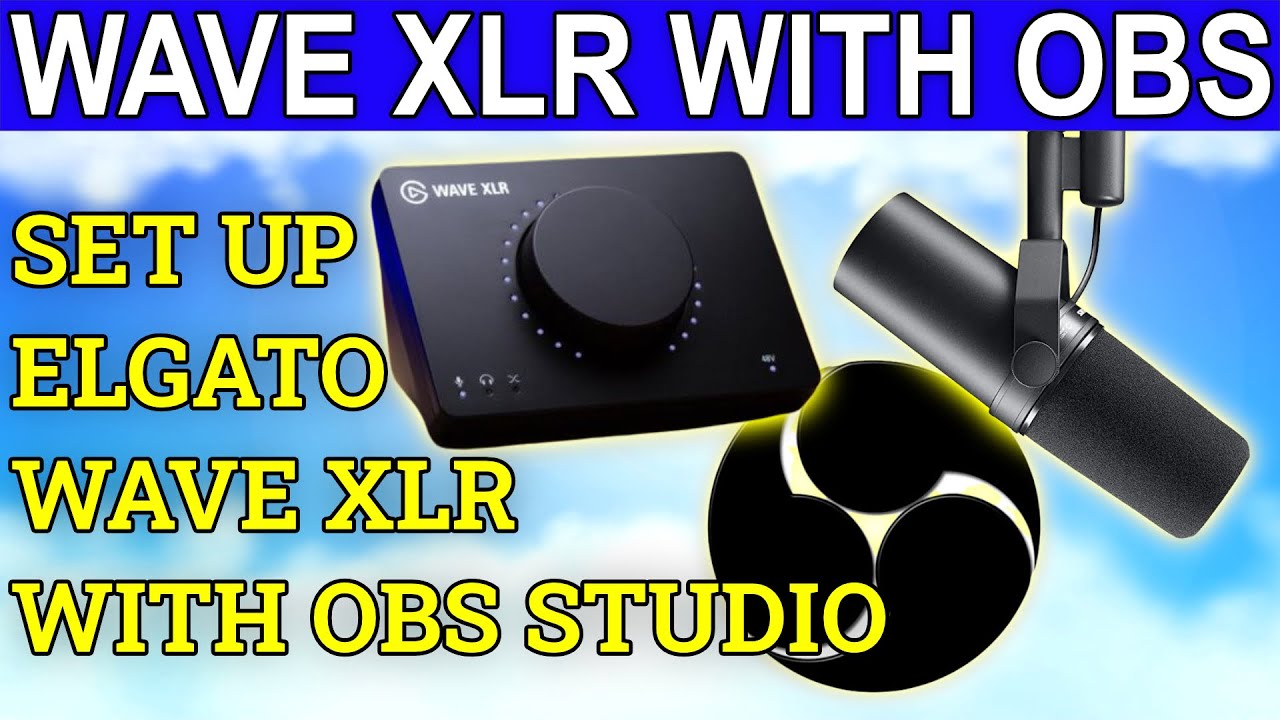 How to Set Up Elgato Wave XLR 
