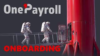Getting Started with OnePayroll: Payroll Overview and Onboarding Guide