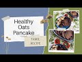 Quick oats pancake  tamil recipes  beingtamilinholland