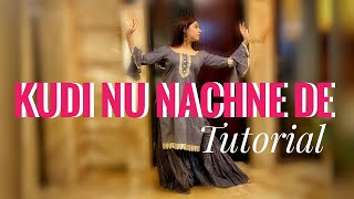 Tutorial | Kudi Nu Nachne De | Nakhra India Choreography