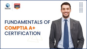 Fundamentals of CompTIA A+ Certification | Grow Your Business with CompTIA | NetCom Learning
