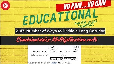 2147  Number of Ways to Divide a Long Corridor: Multipication rule (تحدي لتلاميذ البكالوريا)