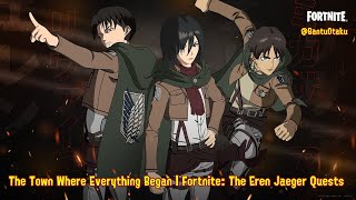 The Town Where Everything Began 🗝️ | Fortnite: The Eren Jaeger Quests Longplay