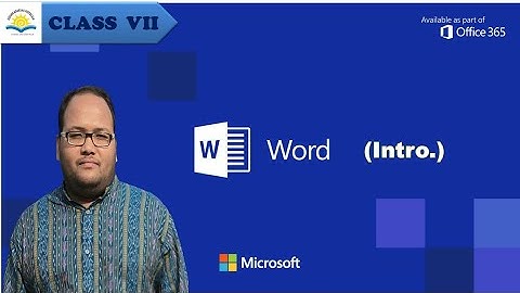 OAVS, CLASS - VII (ICT), MS - WORD (INTRO.)