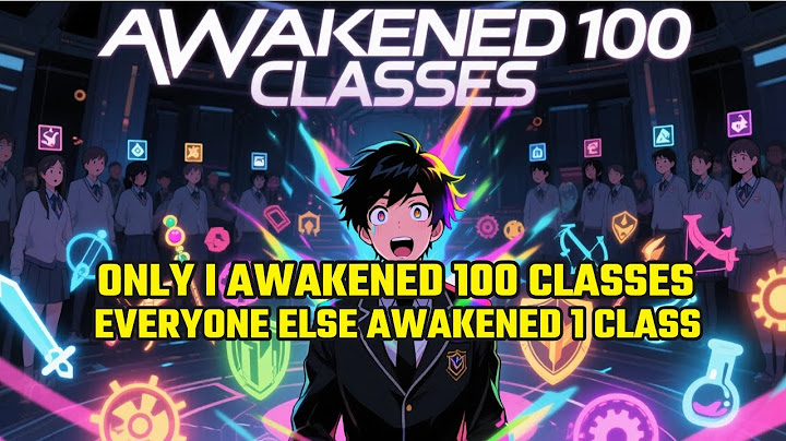 On Awakening Day, Everyone Else Awakened One Class, Only I Awakened 100 Classes