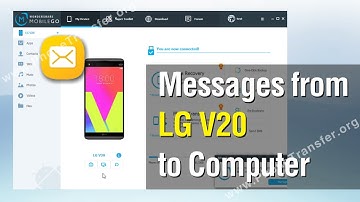 How to Backup Messages from LG V20 to Computer