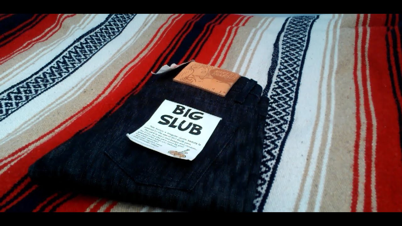 Naked and Famous Big Slub Weird Guy 18oz Raw Selvedge Japanese Denim Indigo Review - YouTube