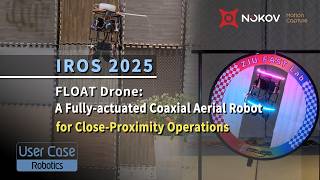 IROS 2025 | FLOAT Drone: A Fully-actuated Coaxial Aerial Robot for Close-Proximity Operations