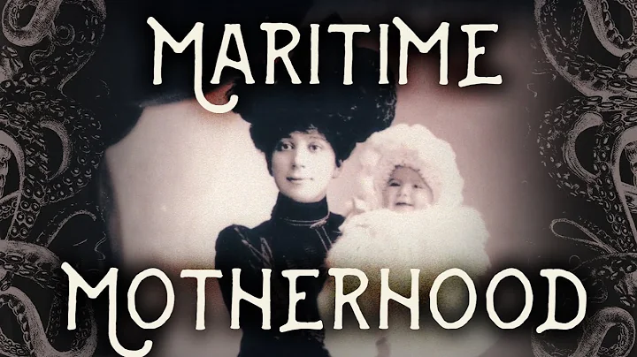 Maritime Motherhood: The Davison Family and the Al...