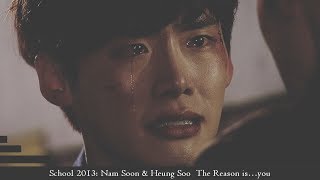 School 2013: Nam Soon & Heung Soo - The Reason is…you