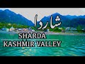 SHARDA  ATTRECTIONS | NEELAM VALLEY | KASHMIR SERIES vlog 5