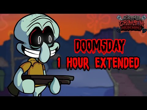 FNF': Mistful Crimson Morning - Doomsday (1 Hour Version) (squidward creepypasta mod)