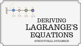 Deriving Lagrange&#39;s Equations
