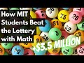 How MIT Students Won $3.5 MILLION in the Lottery with Math | The Story of Cash Winfall