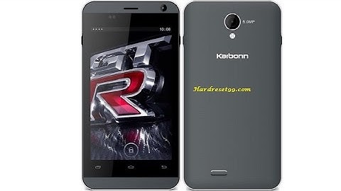 Karbonn Titanium S15 Plus Hard reset – How To Factory Reset