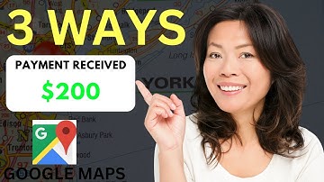 3 Ways to Make $50-$200/Day With Google Maps - (Make Money Online 2023)