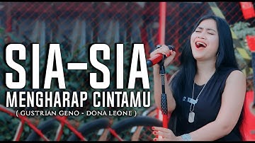 SIA SIA MENGHARAP CINTAMU - DONA LEONE | Woww VIRAL Suara Menggelegar Lady Rocker | SLOW ROCK