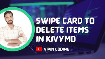 #19 kivyMD Swipe Card in Hindi | Swipe Card to Delete Item | vipin coding